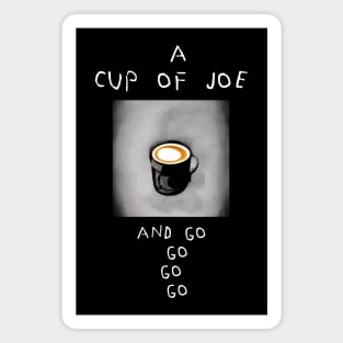 cup of joe Magnet